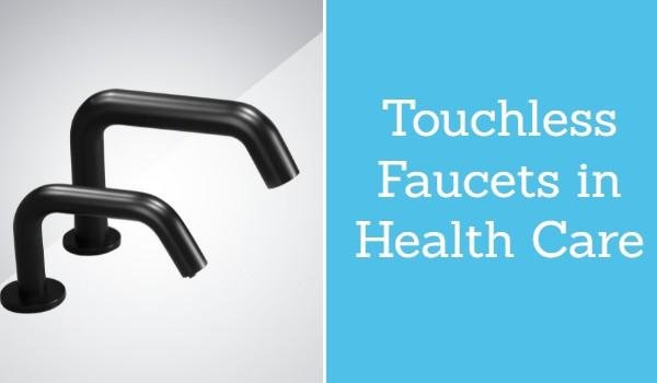 Touchless Faucets in Health Care 4