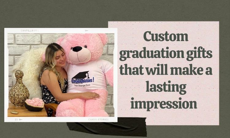 Custom Graduation Gifts That Will Make a Lasting Impression