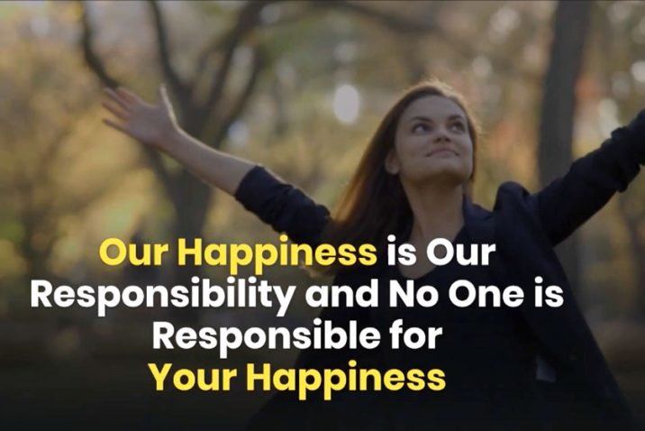 The Key to Happiness and Personal Responsibility