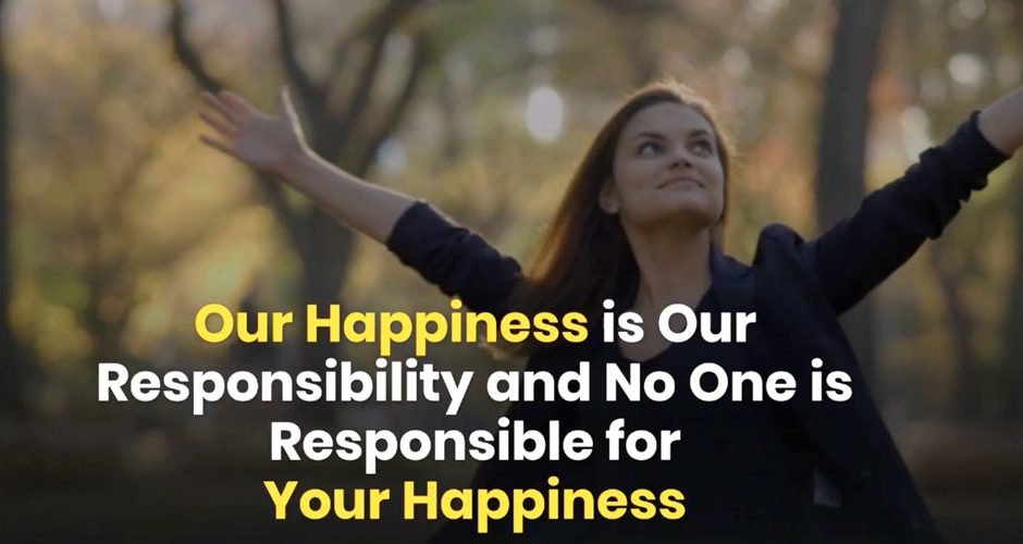 The Key to Happiness and Personal Responsibility