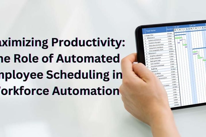 The Role of Automated Employee Scheduling in Workforce Automation